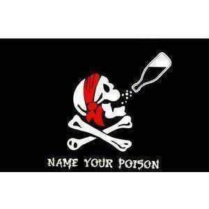 Pirate Flag Jolly Roger Flags Name Your Poison Skull Crossbones 3x5 ft